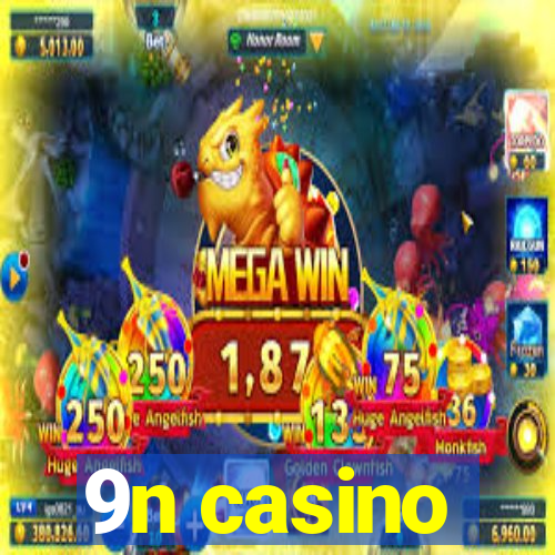 9n casino